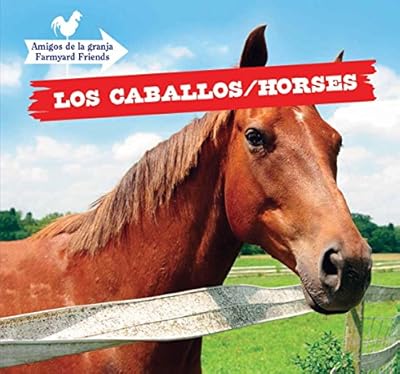 Los caballos / Horses