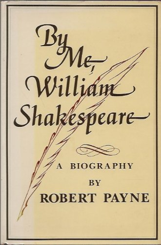 By Me, William Shakespeare by Robert Payne