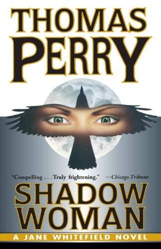 Shadow Woman (Jane Whitefield) by Thomas Perry