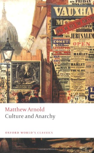 Culture and Anarchy (Oxford World's Classics) by Matthew Arnold