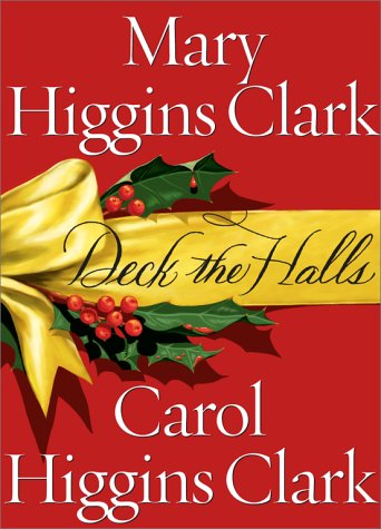 Deck the Halls by Carol Higgins Clark