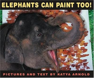 Elephants Can Paint Too! (Anne Schwartz Books)