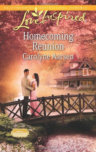Homecoming Reunion (Love Inspired) by Carolyne Aarsen