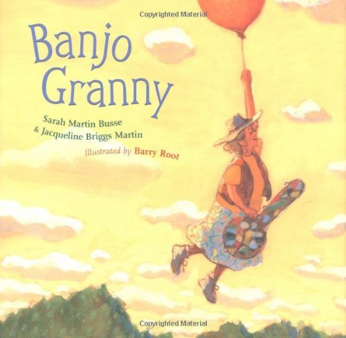 Banjo Granny by Jacqueline Briggs Martin