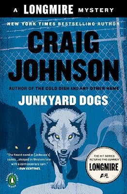 Junkyard Dogs: A Walt Longmire Mystery