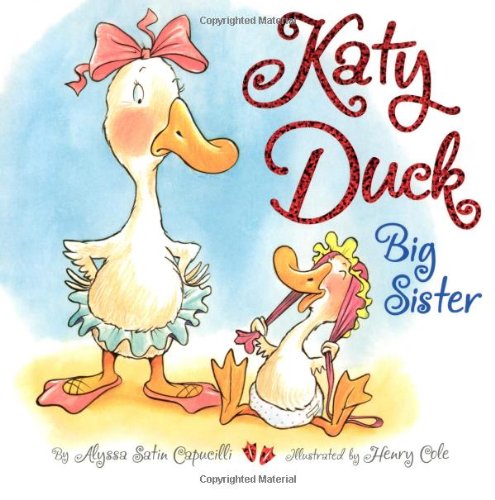 Katy Duck, Big Sister by Alyssa Satin Capucilli