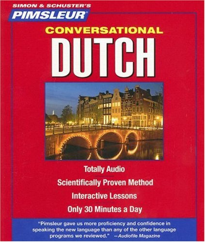 Dutch, Conversational: Learn to Speak and Understand Dutch with Pimsleur Language Programs (Simon & Schuster's Pimsleur) by Pimsleur