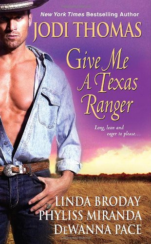 Give Me A Texas Ranger by Phyliss Miranda