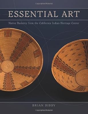 Essential Art: Native Basketry from the California Indian Heritage Center