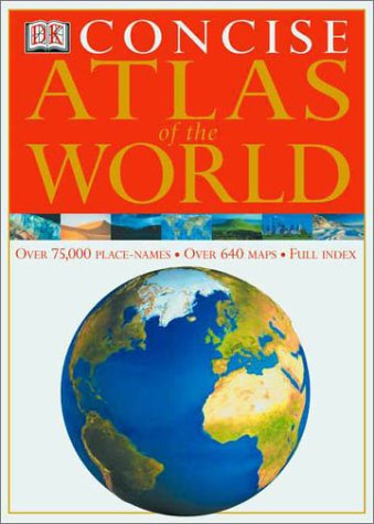 DK Concise Atlas of the World by DK Publishing