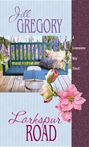 Larkspur Road by Jill Gregory