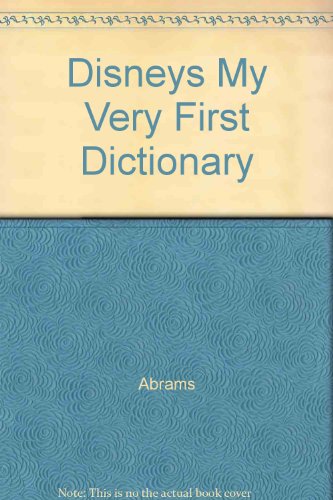 Disneys My Very First Dictionary by Abrams