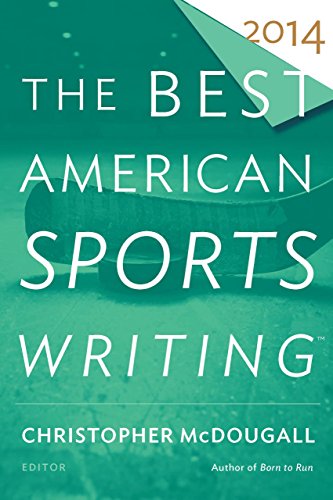 The Best American Sports Writing 2014 by Christopher McDougall
