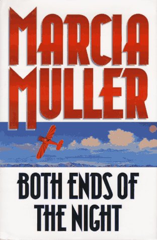 Both Ends of the Night by Marcia Muller