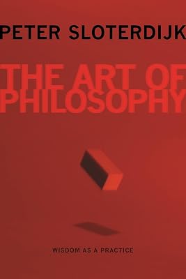 The Art of Philosophy: Wisdom as a Practice
