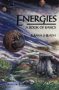 Energies: Book of Basics by Maya Heath