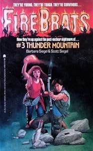 Thunder Mountain (Firebrats, No 3) by Barbara Siegel