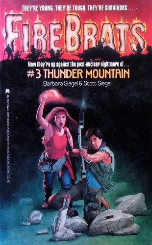Thunder Mountain (Firebrats, No 3) by Barbara Siegel