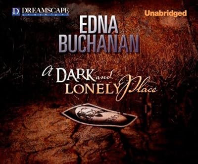 A Dark and Lonely Place: A Novel