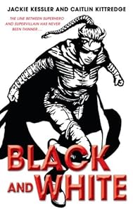 Black and White by Jackie Kessler