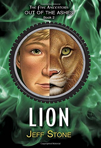 Five Ancestors Out of the Ashes #2: Lion by Jeff Stone
