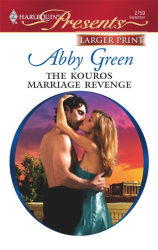 The Kouros Marriage Revenge by Abby Green