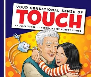 Your Sensational Sense of Touch