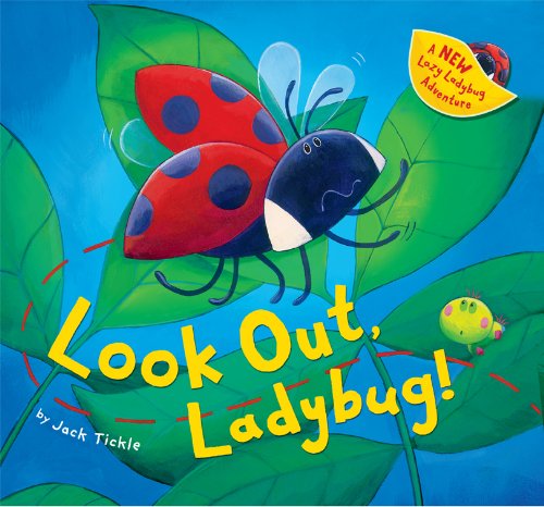 Look Out, Ladybug! by Jack Tickle
