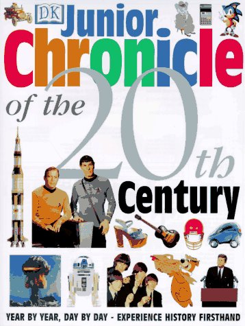 Junior Chronicle of the 20th Century by DK Publishing