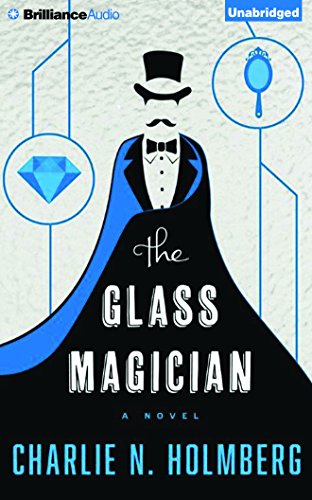 The Glass Magician by Charlie N. Holmberg