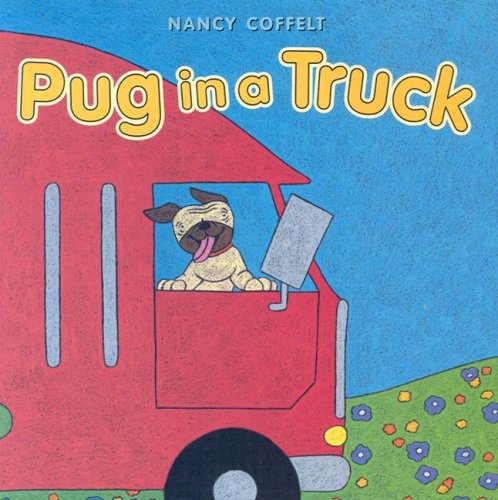 Pug in a Truck by Nancy Coffelt