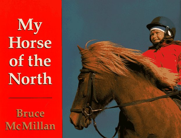 My Horse Of The North (was titled Icelandic Pony) by Bruce Mcmillan