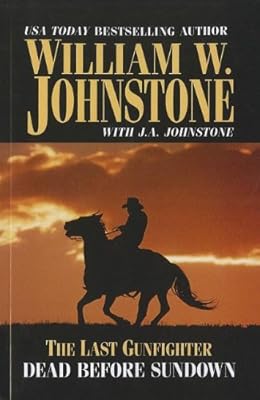 The Last Gunfighter Dead Before Sundown (Wheeler Large Print Western)