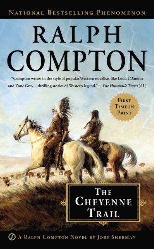 Ralph Compton The Cheyenne Trail by Jory Sherman