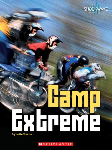 Camp Extreme (Shockwave: The Human Experience) by Lynette Evans