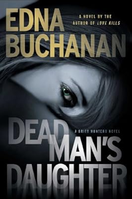 Dead Man's Daughter (Britt Montero series Book 10)