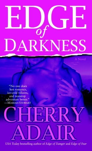 Edge of Darkness: A Novel (T-FLAC Psi Unit: Edge Trilogy) by Cherry Adair