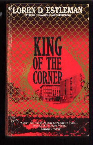 King of the corner by Loren D Estleman