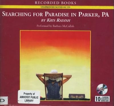 Searching for Paradise in Parker, Pa,