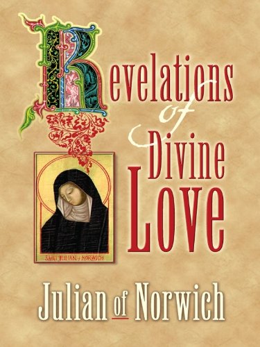 Revelations of Divine Love by Julian of Norwich