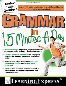 Grammar in 15 Minutes a Day: Junior Skill Buider