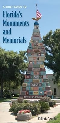 A Brief Guide to Florida's Monuments and Memorials