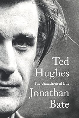 Ted Hughes: The Unauthorised Life