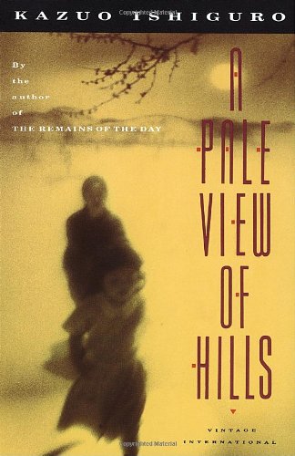 A Pale View of Hills by Kazuo Ishiguro
