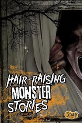Hair-Raising Monster Stories