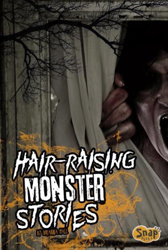 Hair-Raising Monster Stories by Brianna Hall