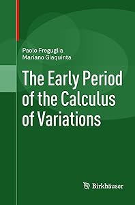 The Early Period of the Calculus of Variations by Paolo Freguglia