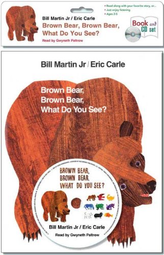 Brown Bear, Brown Bear, What Do You See? (Book & CD) by Eric Carle