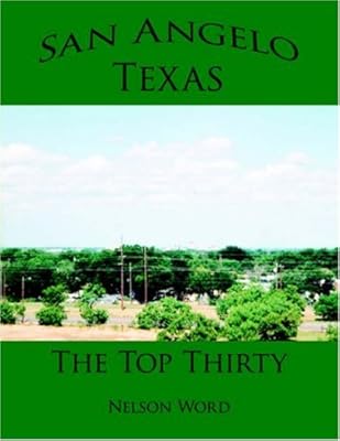 San Angelo, Texas: The Top Thirty