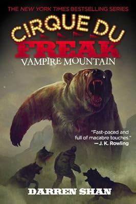 Cirque Du Freak #4: Vampire Mountain: Book 4 in the Saga of Darren Shan